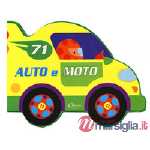 Auto e moto. Ediz. a colori