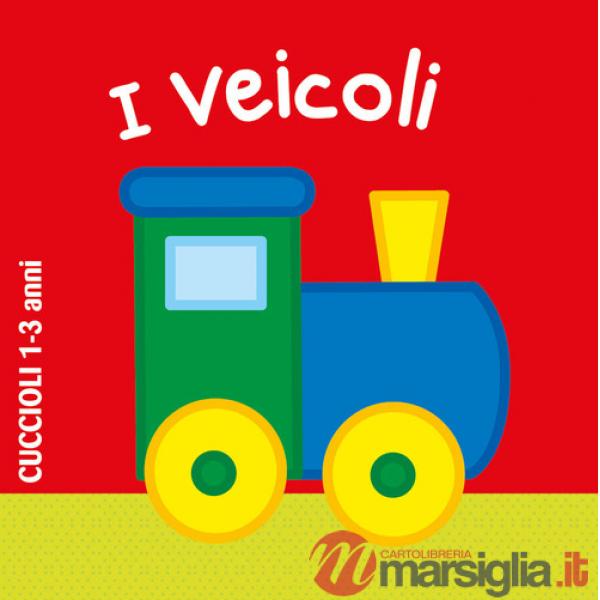 Veicoli. Ediz. a colori (I)