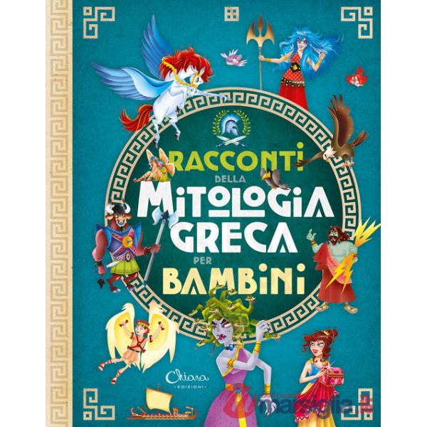 Racconti della mitologia greca per bambini. Ediz. a colori