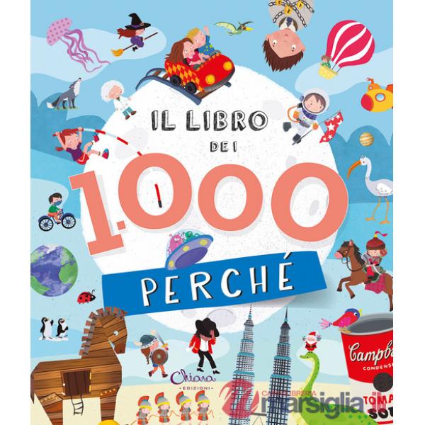 Libro dei 1000 perché. Ediz. a colori (Il)