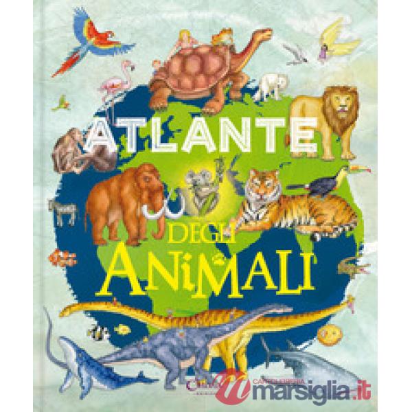 Atlante degli animali. Ediz. a colori