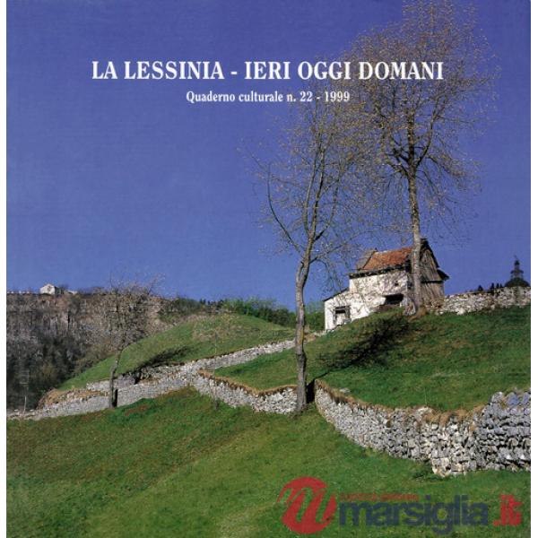 Lessinia. Ieri, oggi, domani. Quaderno culturale. Ediz. illustrata (La). Vol. 23