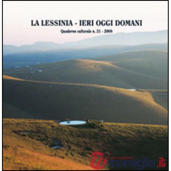 Lessinia. Ieri, oggi, domani. Quaderno culturale (La). Vol. 31