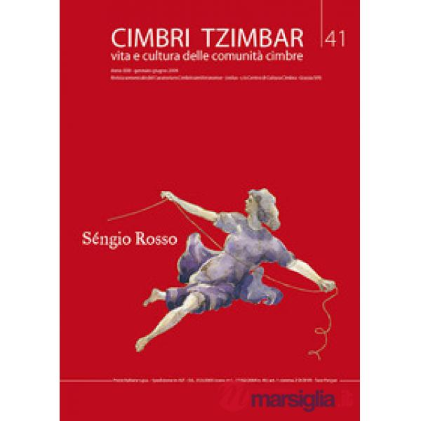 Cimbri-Tzimbar. Vita e culture delle comunità cimbre. Vol. 41