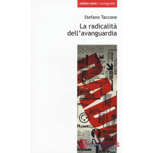 Radicalità dell'avanguardia (La)
