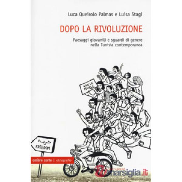 Dopo la rivoluzione. Paesaggi giovanili e sguardi di genere nella Tunisia contem