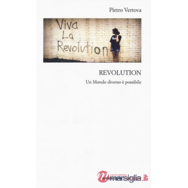 Revolution. Un mondo diverso possibile