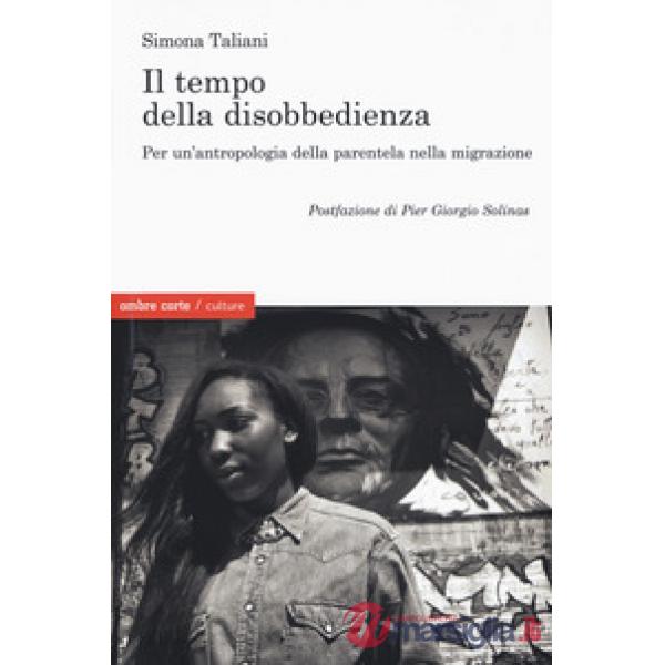 Empo della disobbedienza Per un'antropologia della parentela nella migrazione (I