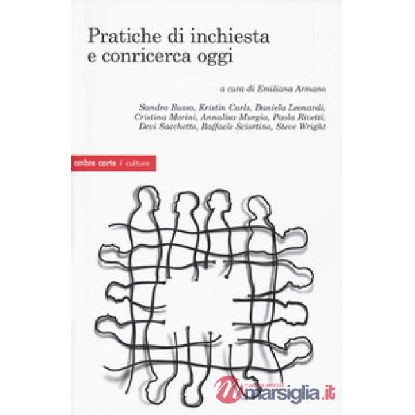 Pratiche di inchiesta e conricerca oggi