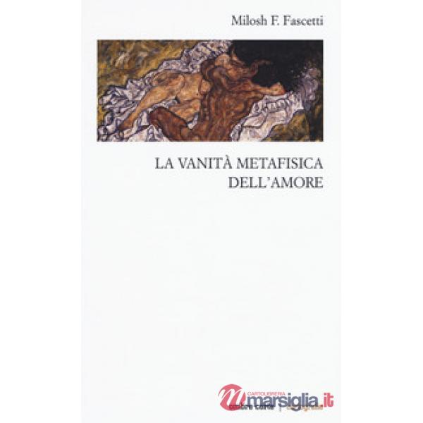 Vanità metafisica dell'amore (La)