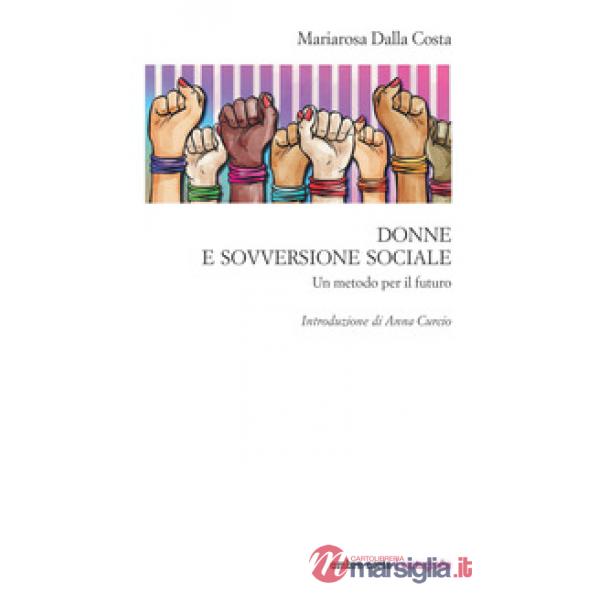 Donne e sovversione sociale. Un metodo per il futuro