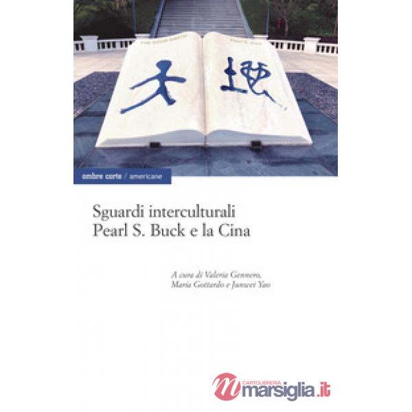 Sguardi interculturali. Pearl S. Buck e la Cina