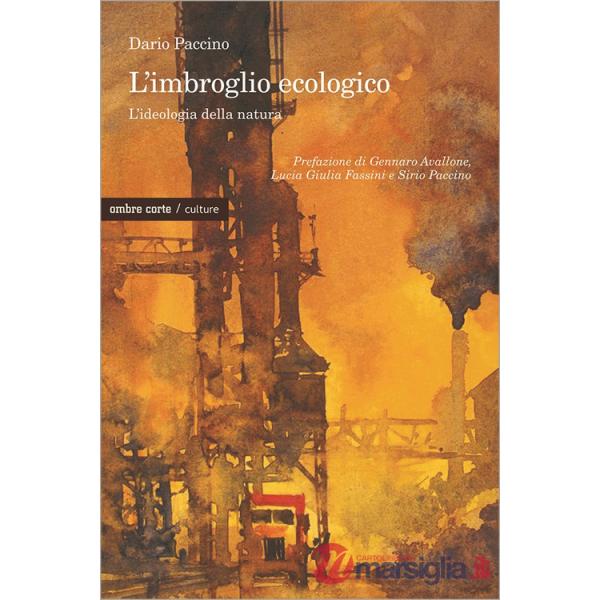 Imbroglio ecologico. L'ideologia della natura (L')