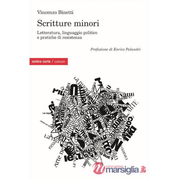 Scritture Minori. Letteratura, linguaggio politico e pratiche di resistenza