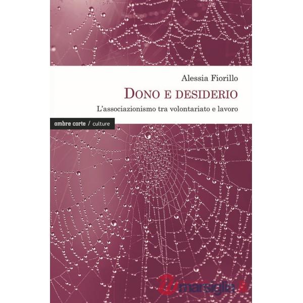 Dono e desiderio. L'associazionismo tra volontariato e lavoro