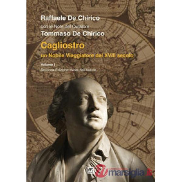 Cagliostro. Un nobile viaggiatore del XVIII secolo