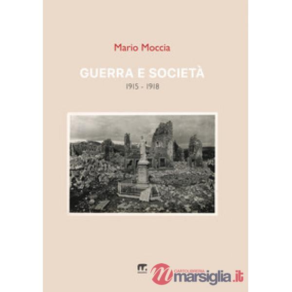 Guerra e società. (1915-1918)