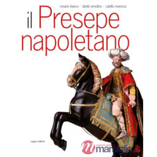 Presepe napoletano. Ediz. bilingue (Il)