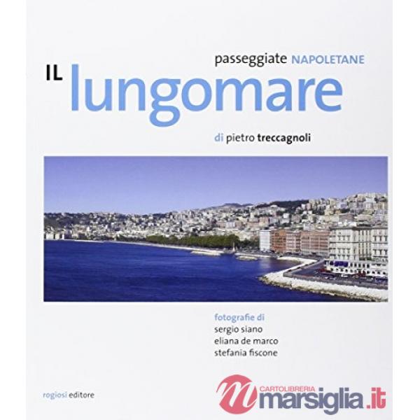 Passeggiate napoletane. Il lungomare