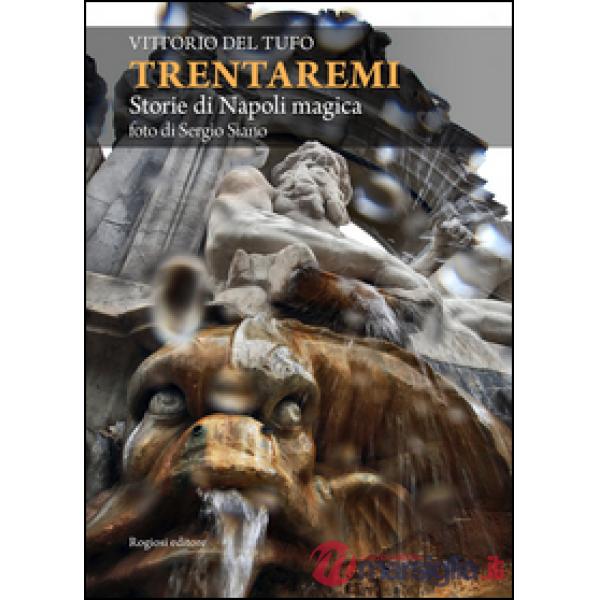 Trentaremi. Storie di Napoli magica