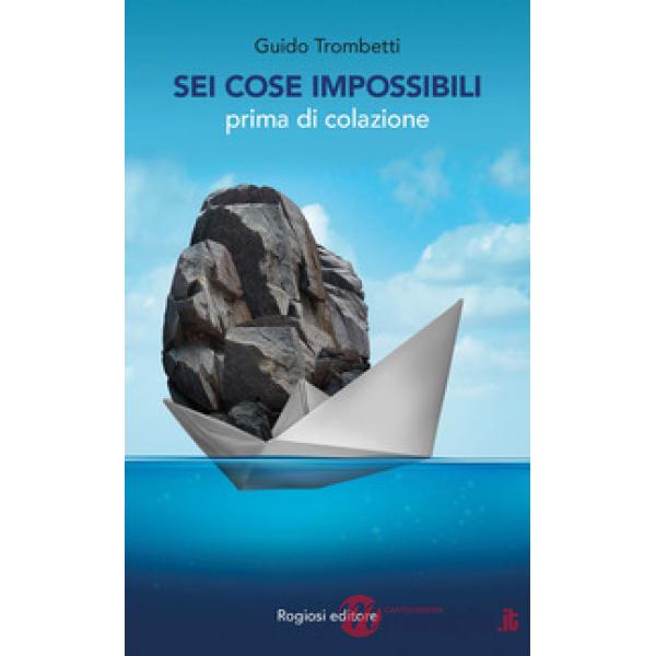 Sei cose impossibili prima di colazione