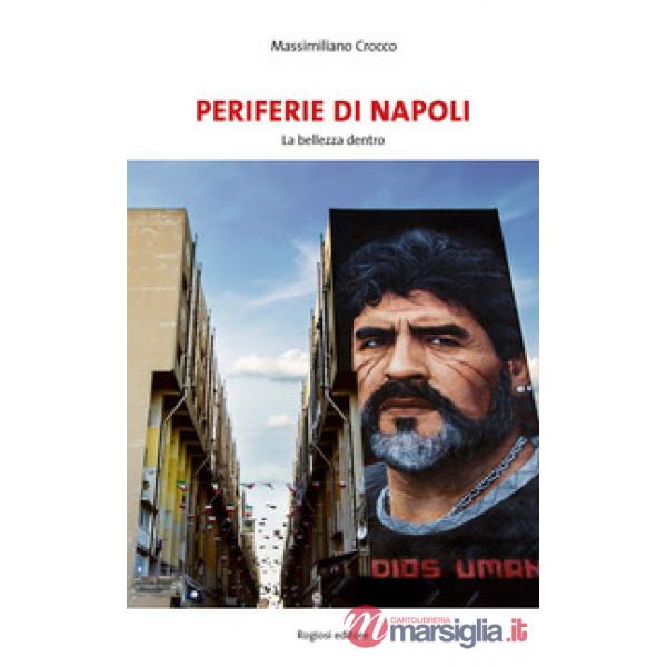 Periferie di Napoli. La bellezza dentro