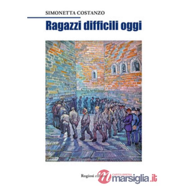 Ragazzi difficili oggi