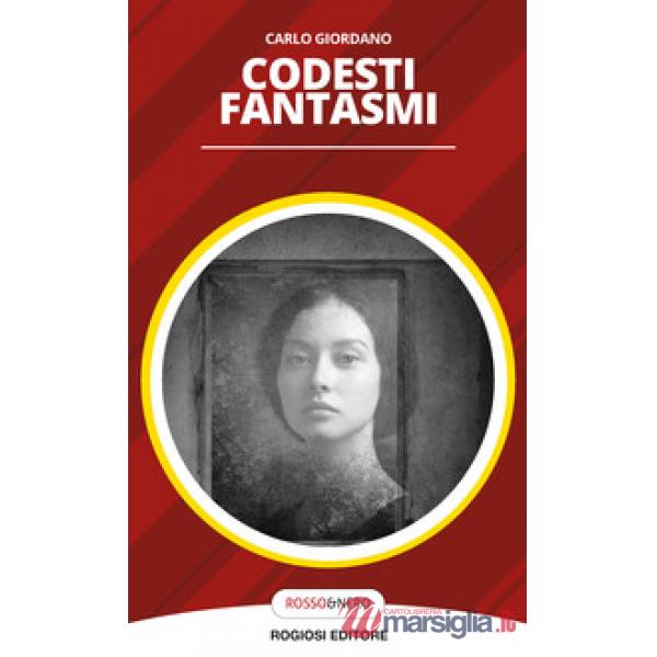 Codesti fantasmi