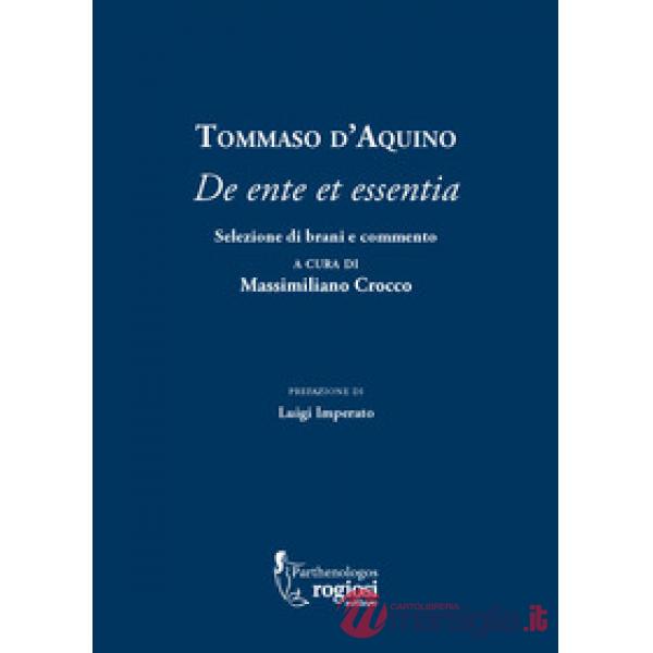 Tommaso d'Aquino. «De ente et essentia». Selezione di brani e commento