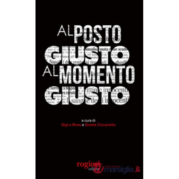 Al posto giusto al momento giusto