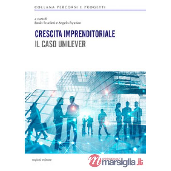 Crescita imprenditoriale. Il caso Unilever