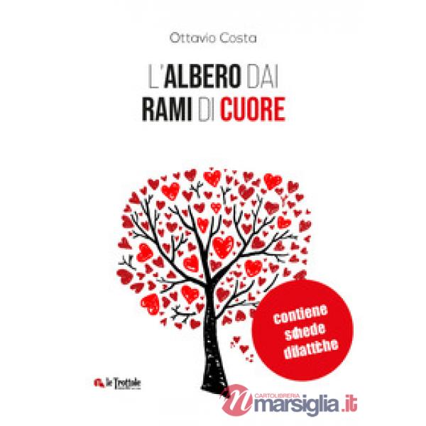 Albero dai rami di cuore. Con schede didattiche (L')