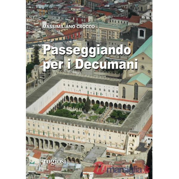 Passeggiando per i decumani