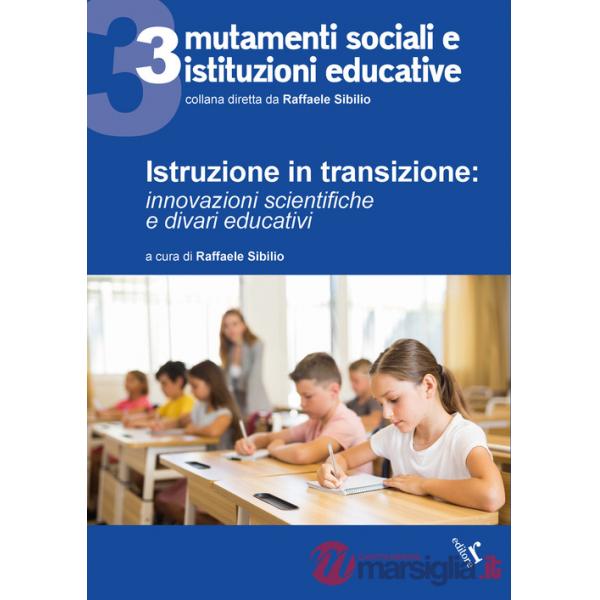 Istruzione in transizione. innovazioni scientifiche e divari educativi