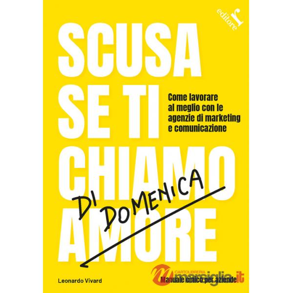 Scusa se ti chiamo di domenica