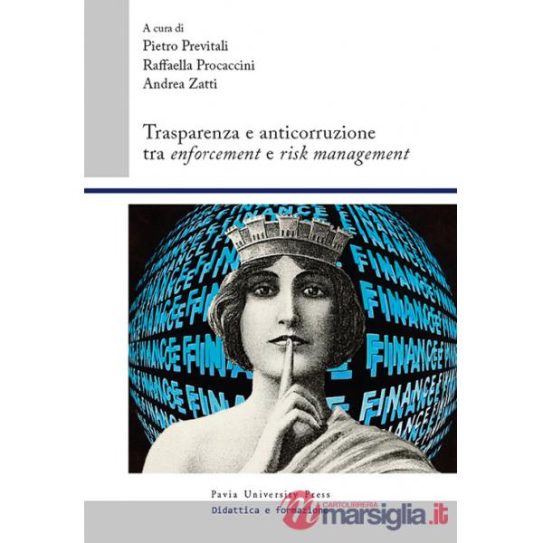 Trasparenza e anticorruzione tra enforcement e risk management