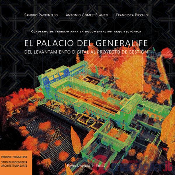 Palacio del generalife del levantamiento digital al proyecto de gestión. Cuaderno de trabajo para la documentación arquitectónic