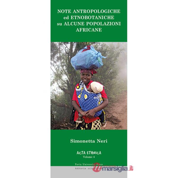 Note antropologiche ed etnobotaniche su alcune popolazioni africane