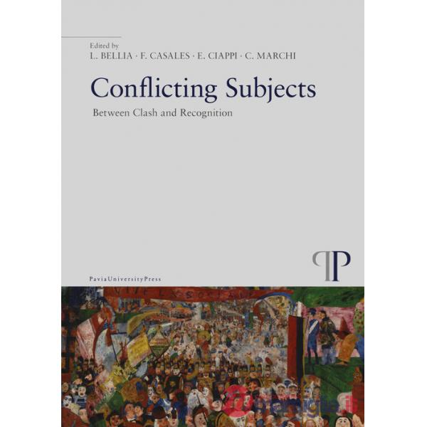 Conflicting subjects. Between clash and recognition