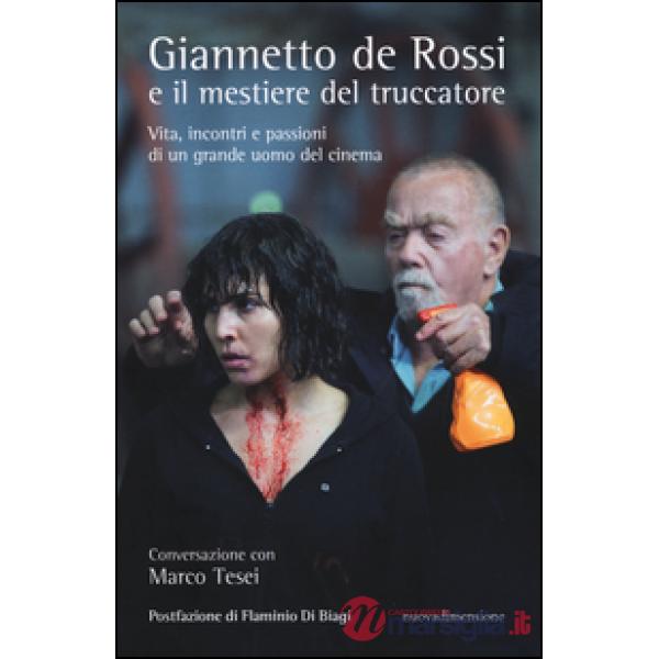 Giannetto De Rossi e il mestiere del truccatore