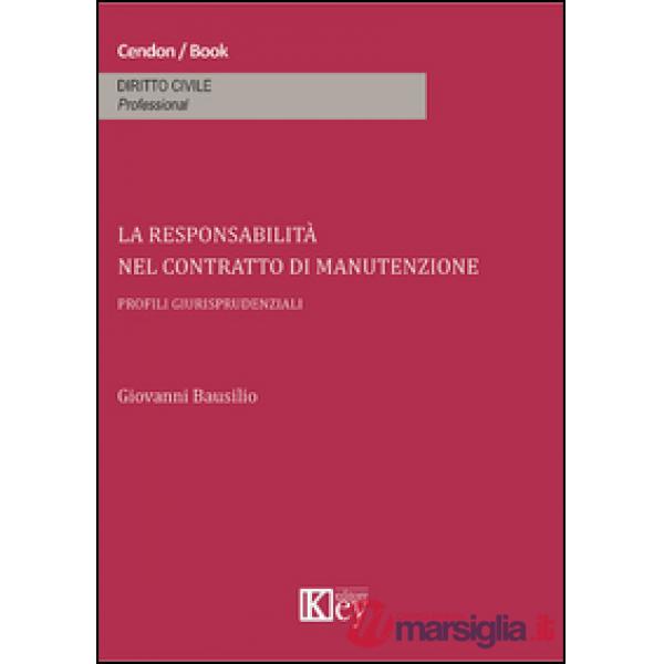 La responsabilità nel contratto di manutenzione