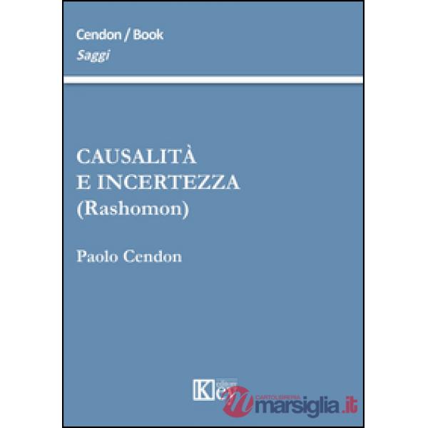 Causalità e incertezza (rashomon)