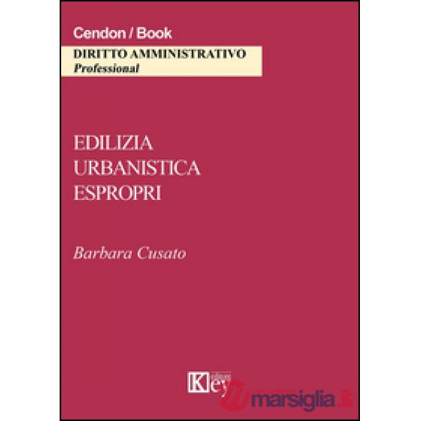 Edilizia, urbanistica, espropri
