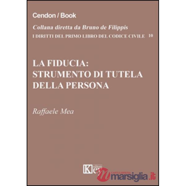 La fiducia. Strumento di tutela della persona
