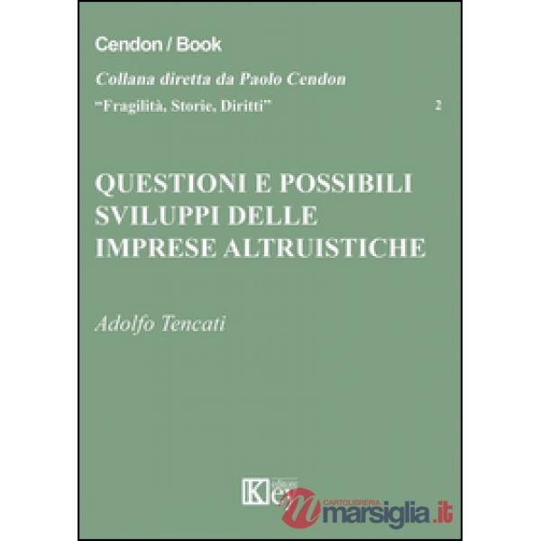 Questioni e possibili sviluppi delle imprese altruistiche