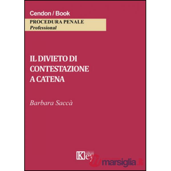 Il divieto di contestazione a catena