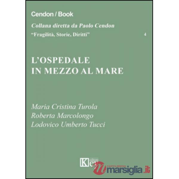 L'ospedale in mezzo al mare