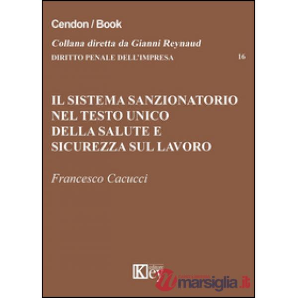 Il sistema sanzionatorio nel testo unico della salute e sicurezza sul lavoro