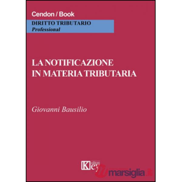 La notoficazione in materia tributaria