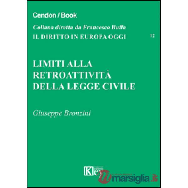 Limiti alla retroattività della legge civile